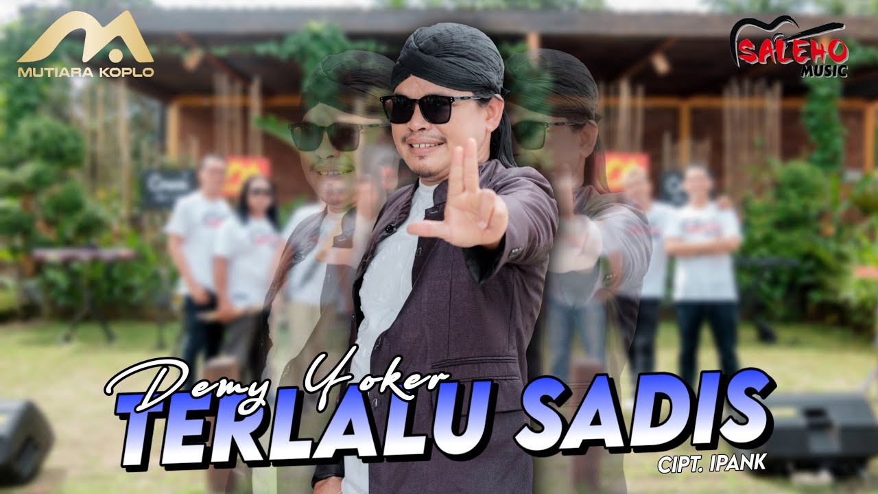 TERLALU SADIS | Demy Yoker | Engkau Yang Mulai Engkau Yang Berjanji | SALEHO MUSIC | OFFICIAL Live