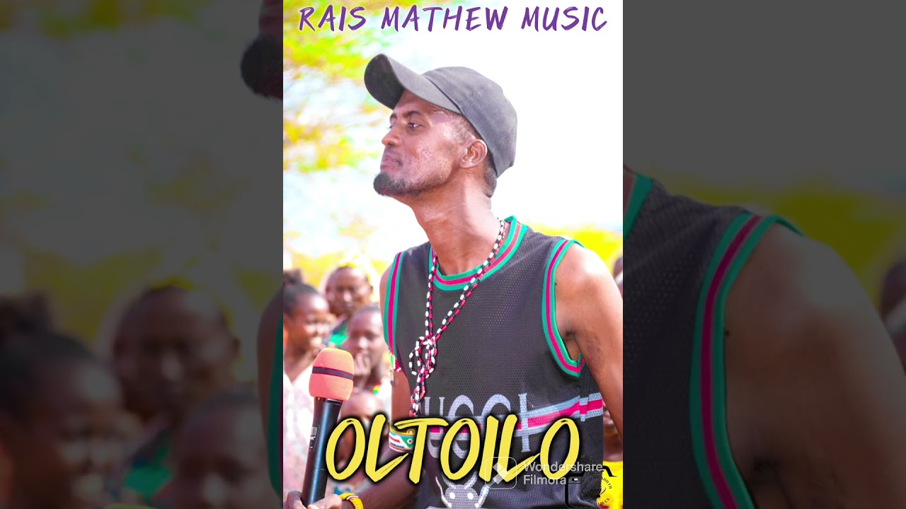 Rais mathew _Oltoilo skiza code 9515155 (official Audio)