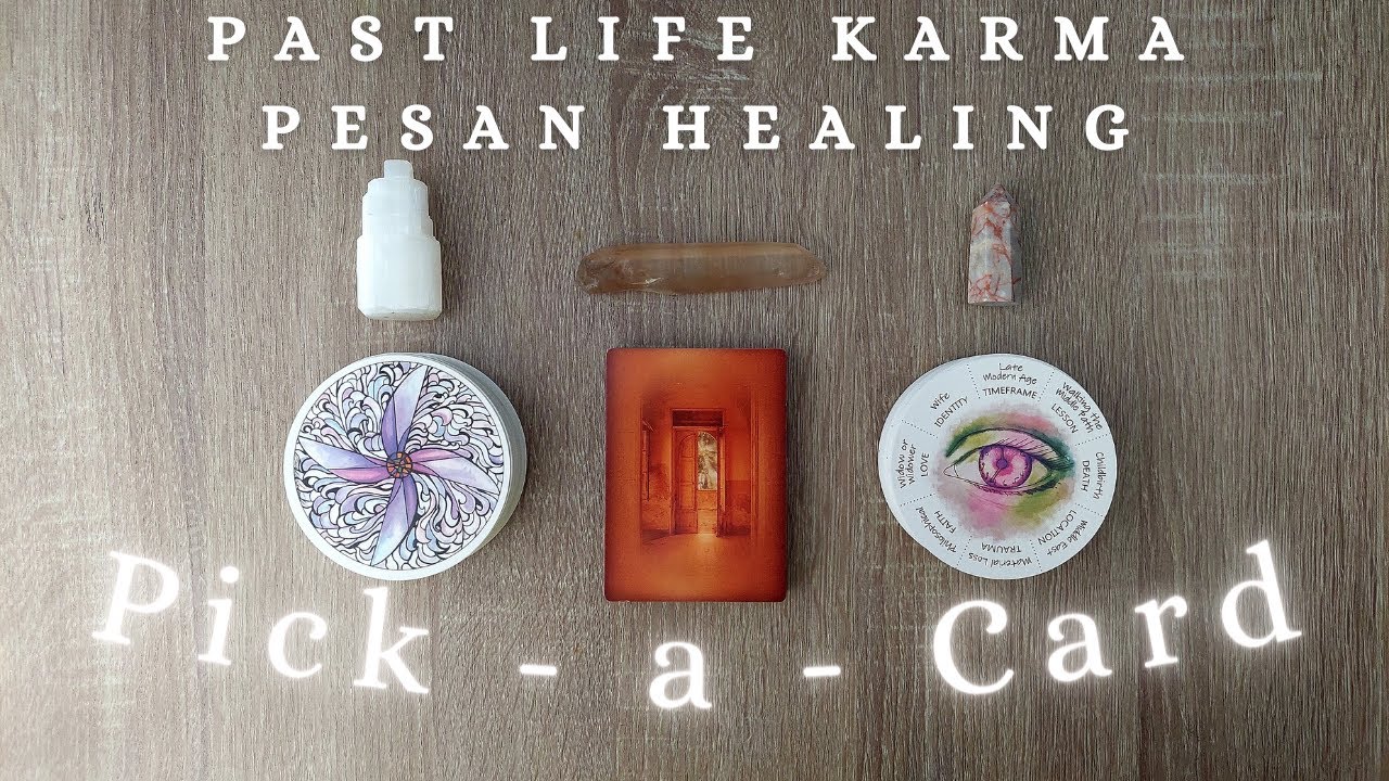 Pilih Kartu 🔆 Past Life Karma | Pesan Healing