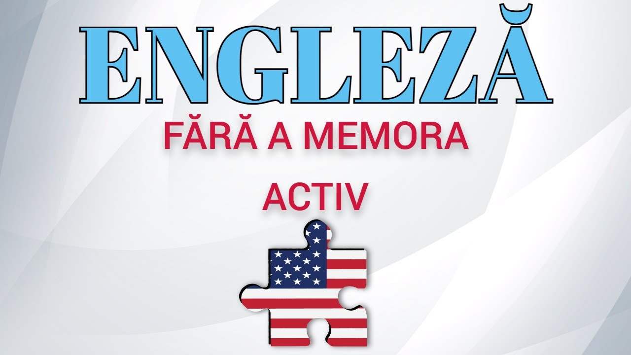 Învață Engleză - Ușor de memorat (fără să toceşti)  Pentru Începători