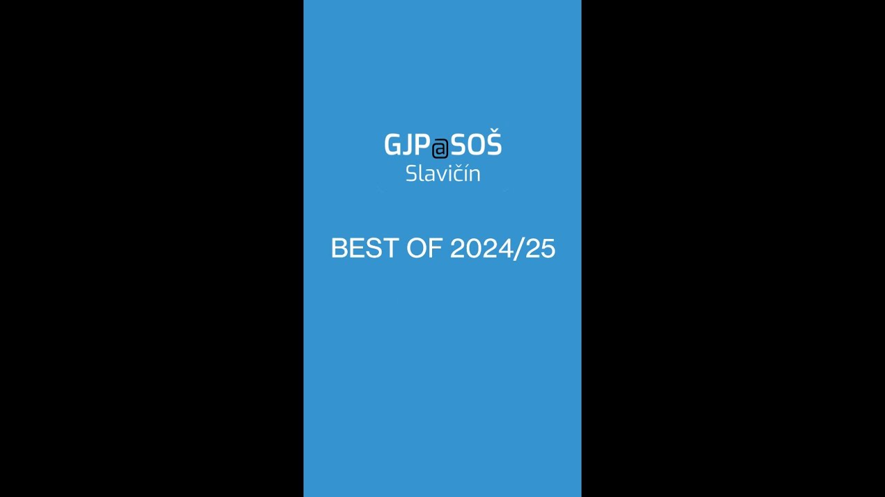 BEST OF 2024/25 aneb celý školní rok v kostce!