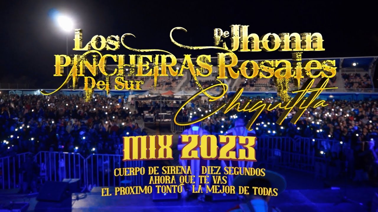 Los Pincheiras Del Sur de Jhonn Rosales - Mix 2023 (En Vivo)