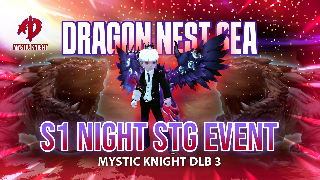 Dragon Nest SEA | Mystic Knight NSTG DLB 3 - ErenFuhrer | NSTG S1 CONTEST