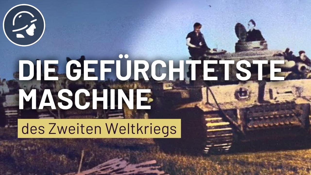 Der Tiger: Der deutsche Panzer, der den Zweiten Weltkrieg terrorisierte