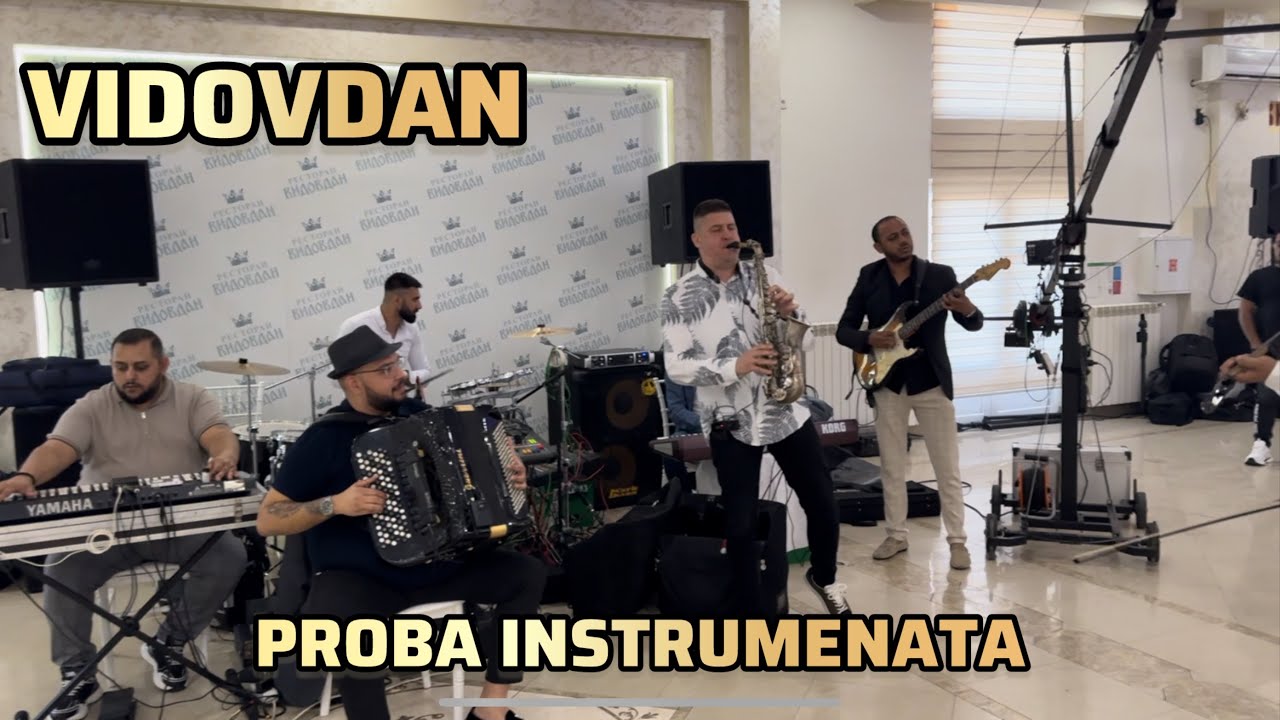 PROBA INSTRUMENATA U VIDOVDANU-MILAN SASIN / DAKI BURIC / STEFAN PIROMANAC / DJURA / LJUBA / STRASNI