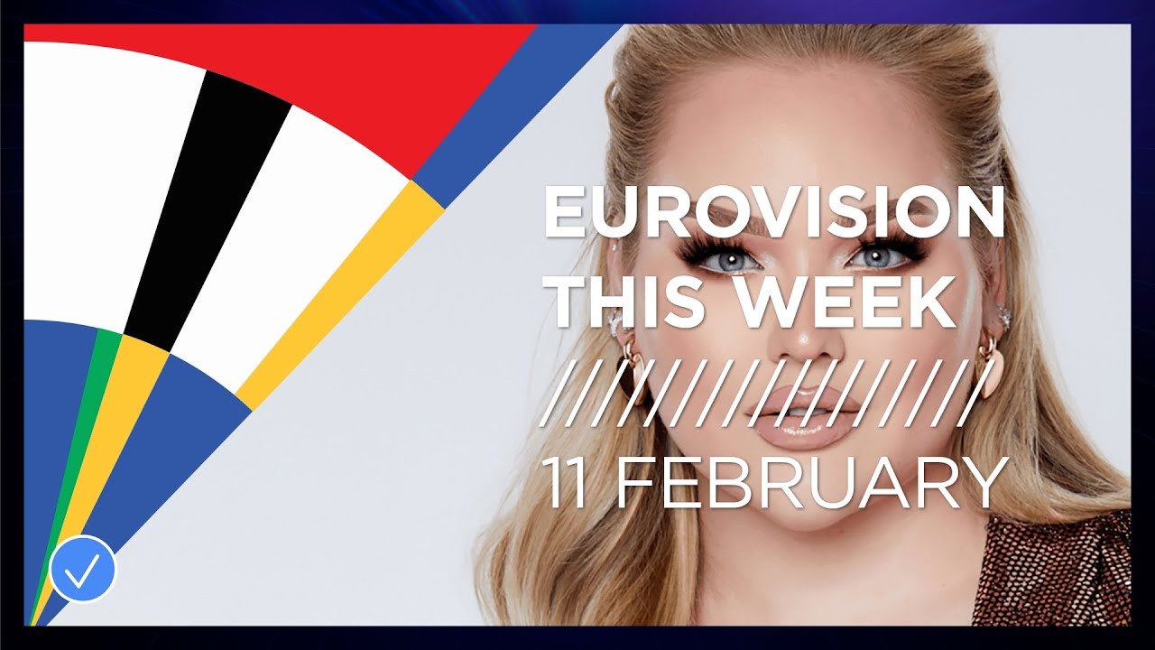 EUROVISION THIS WEEK - 11 FEBRUARY 2020