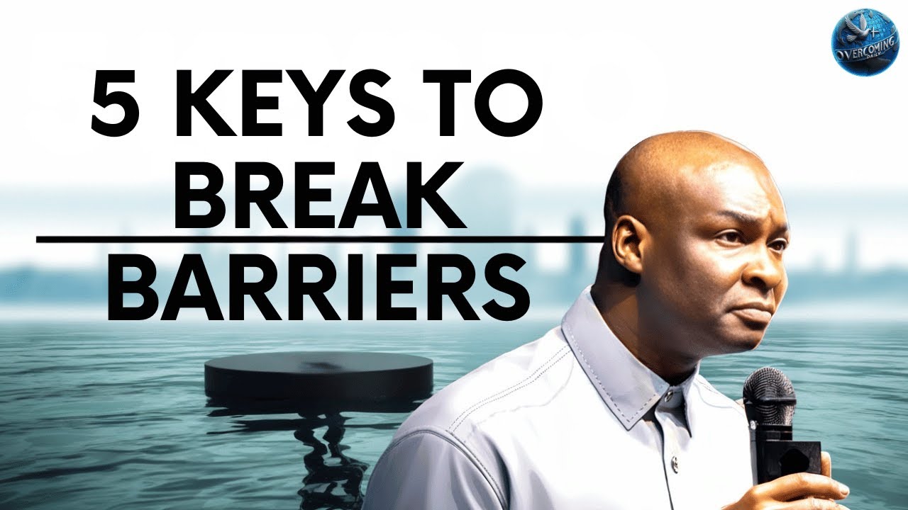 5 Powerful Keys to Break Through Barriers in Life | Apostle Joshua Selman