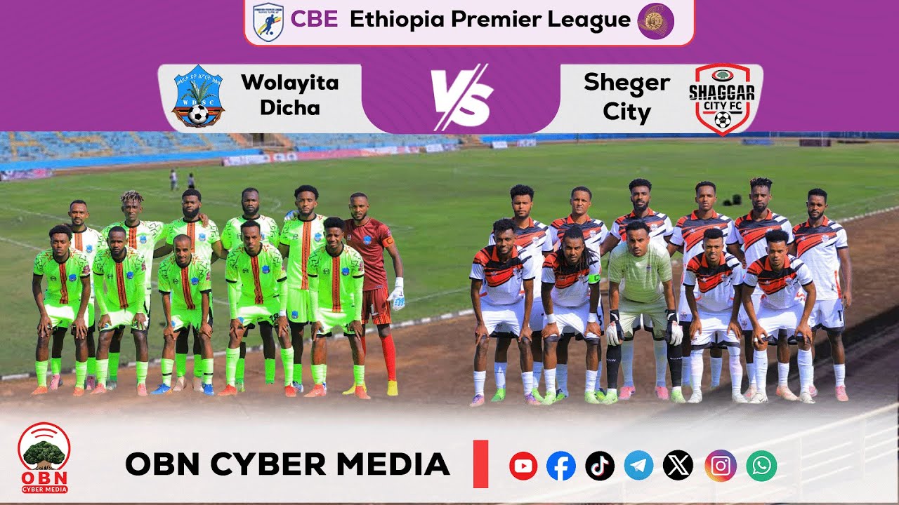 #CBE_Piriimiyeer Liigii Itiyoophiyaa#ሲቢኢ_ኢትዮጵያ ፕሪሚዬር ሊግ || Wolayita Dicha vs Shaggar city