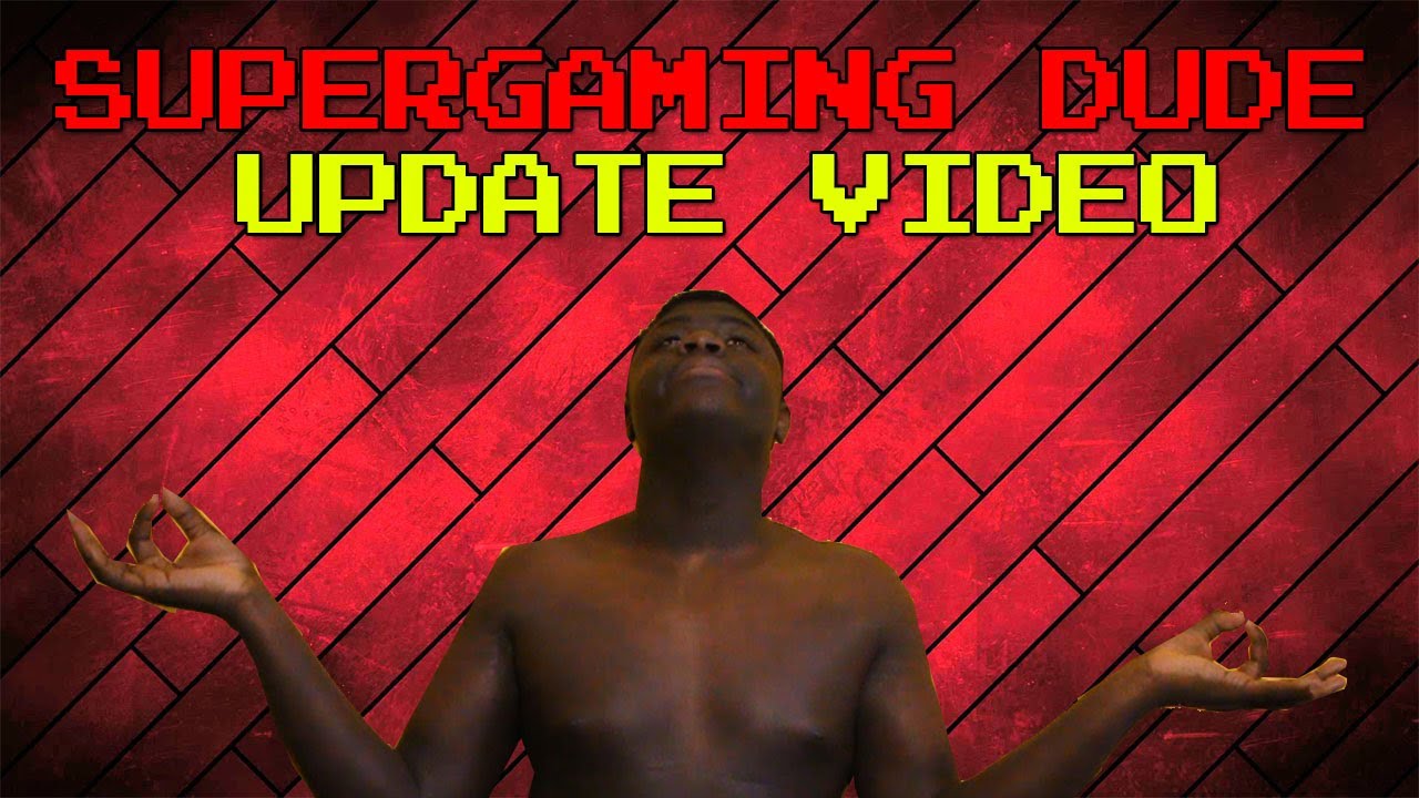 SuperGaming Dude 2020 Update
