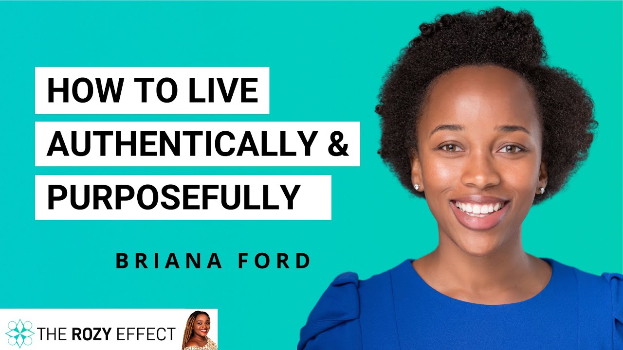 How to Live Authentically & Purposefully