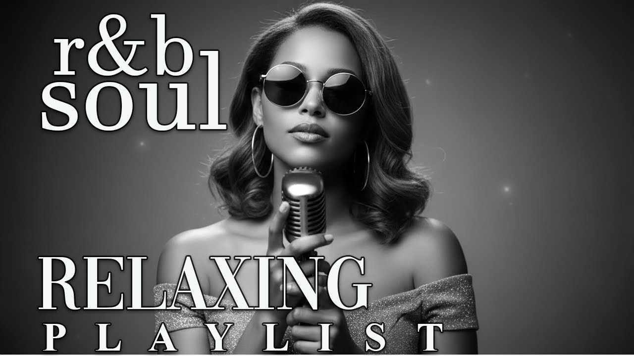 【R&B Soul】Slow Chill Playlist – Soft Vocals for Calm & Peaceful Moments