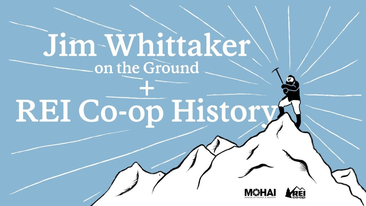 Jim Whittaker on the Ground + REI Co-op History