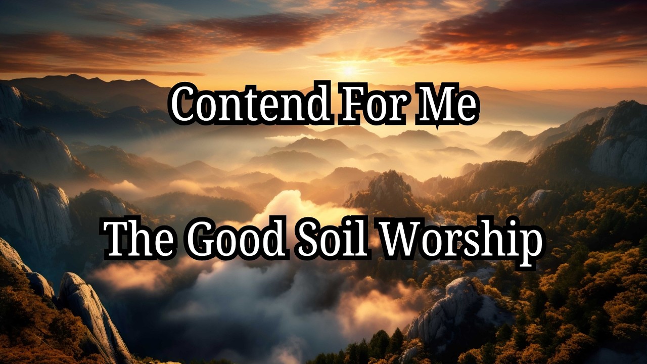 «Сражайся за меня» — Псалом 35 | Официальное видео с текстом песни | The Good Soil Worship