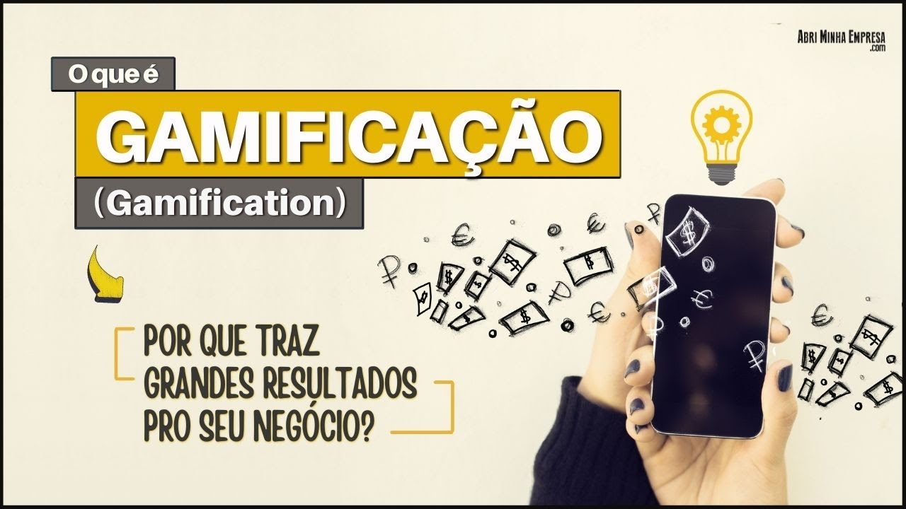 O QUE &Eacute; GAMIFICA&Ccedil;&Atilde;O? (Gamification) | Por Que Traz Muitos Lucros Para Empresas?