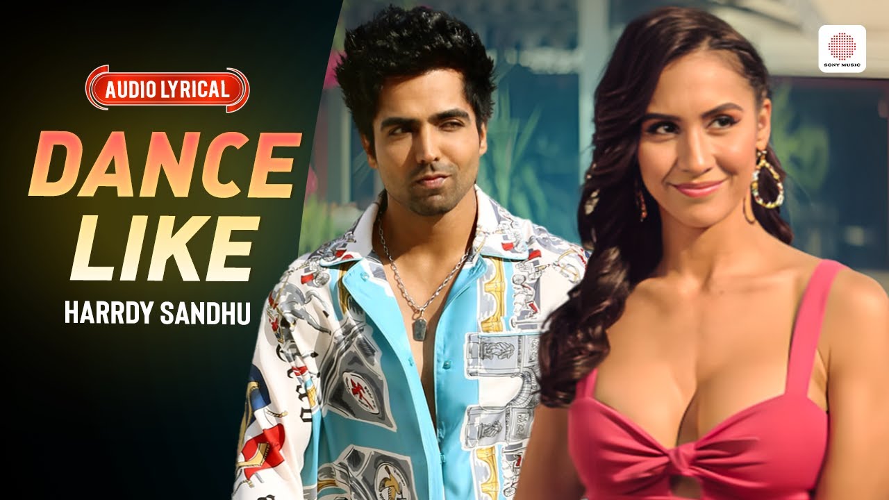 Dance Like - Audio Lyrical | Harrdy Sandhu | Lauren Gottlieb | Jaani | B Praak