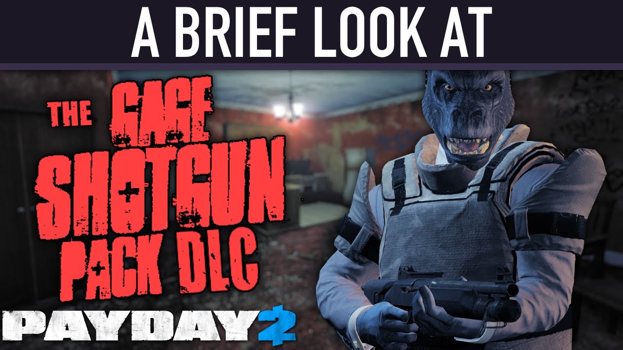 A brief look at The Gage Shotgun Pack DLC. [PAYDAY 2]