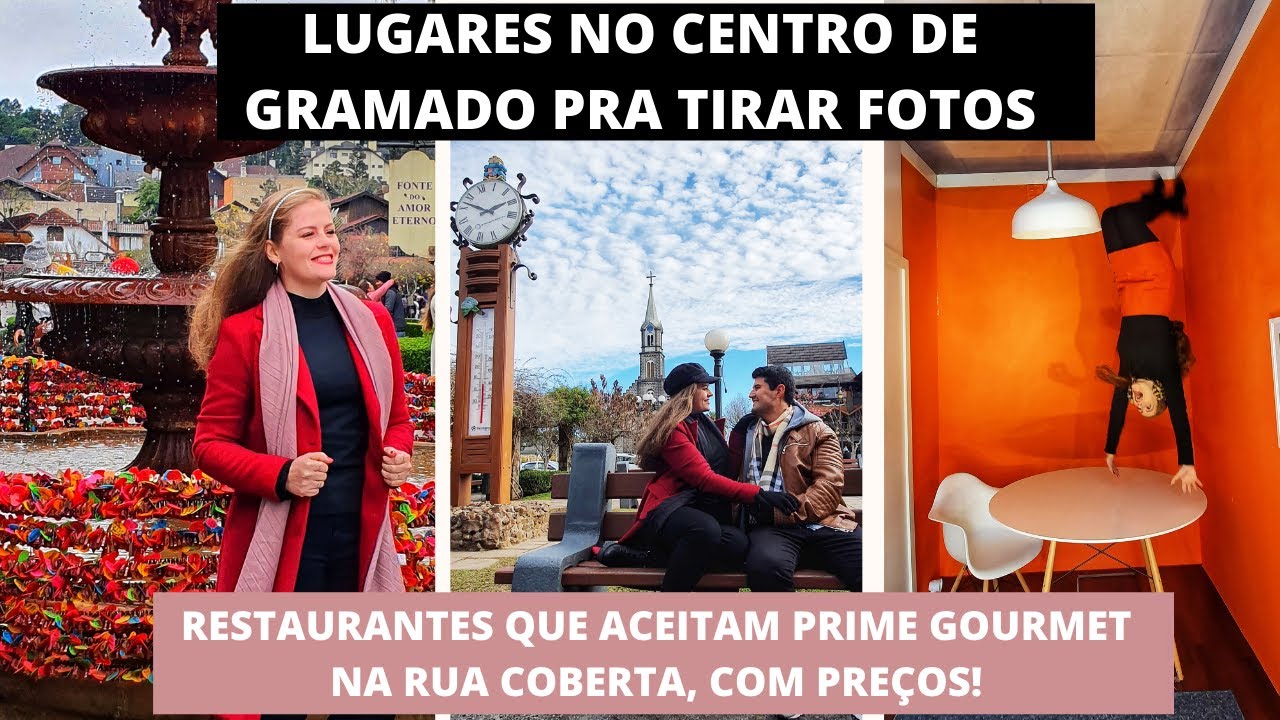 RESTAURANTES Q ACEITAM PRIME GOURMET NA RUA COBERTA/ LUGARES NO CENTRO DE GRAMADO PRA TIRAR FOTO