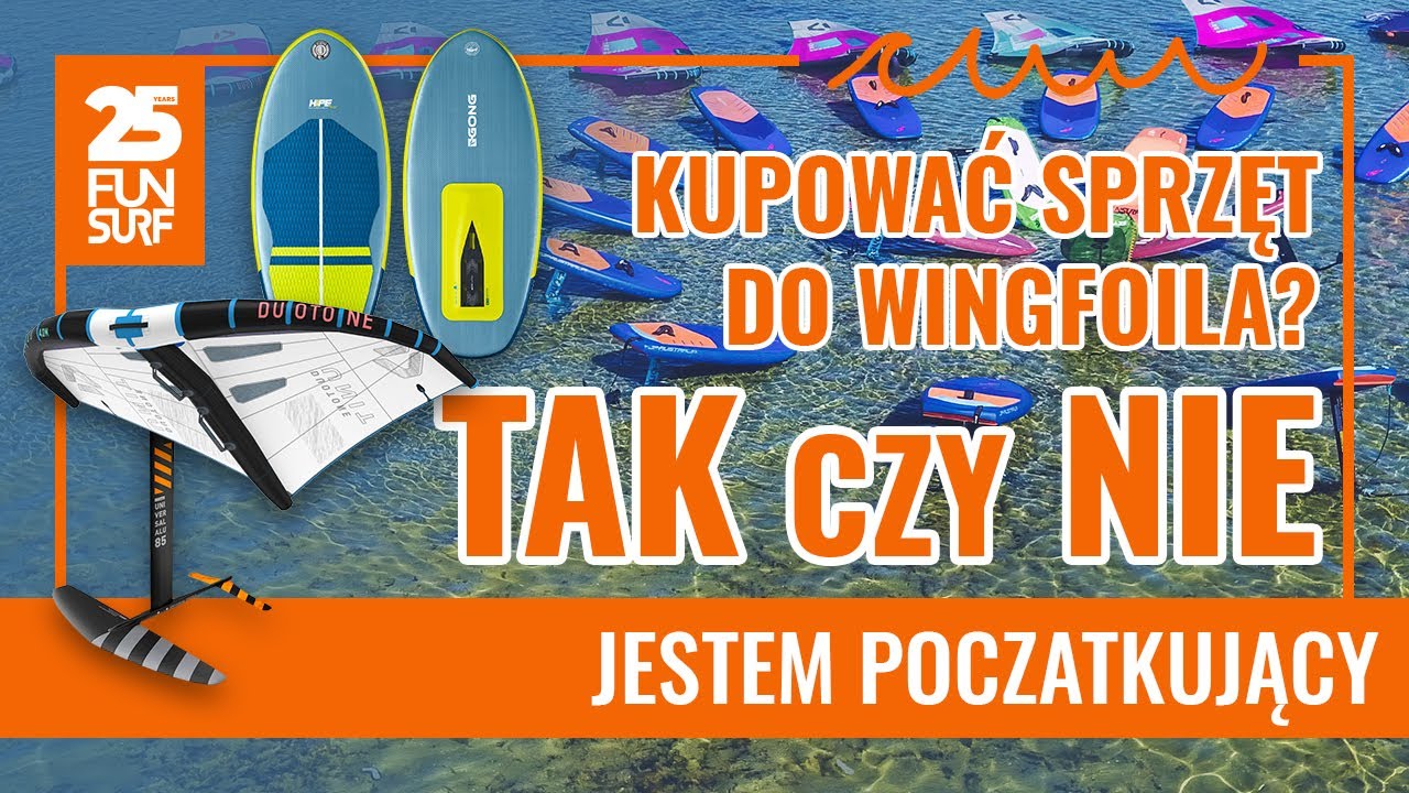 WINGFOIL.PL - chcę pływać na wingfoilu -  kupować sprzęt - TAK vs. NIE? #wingfoildokawy