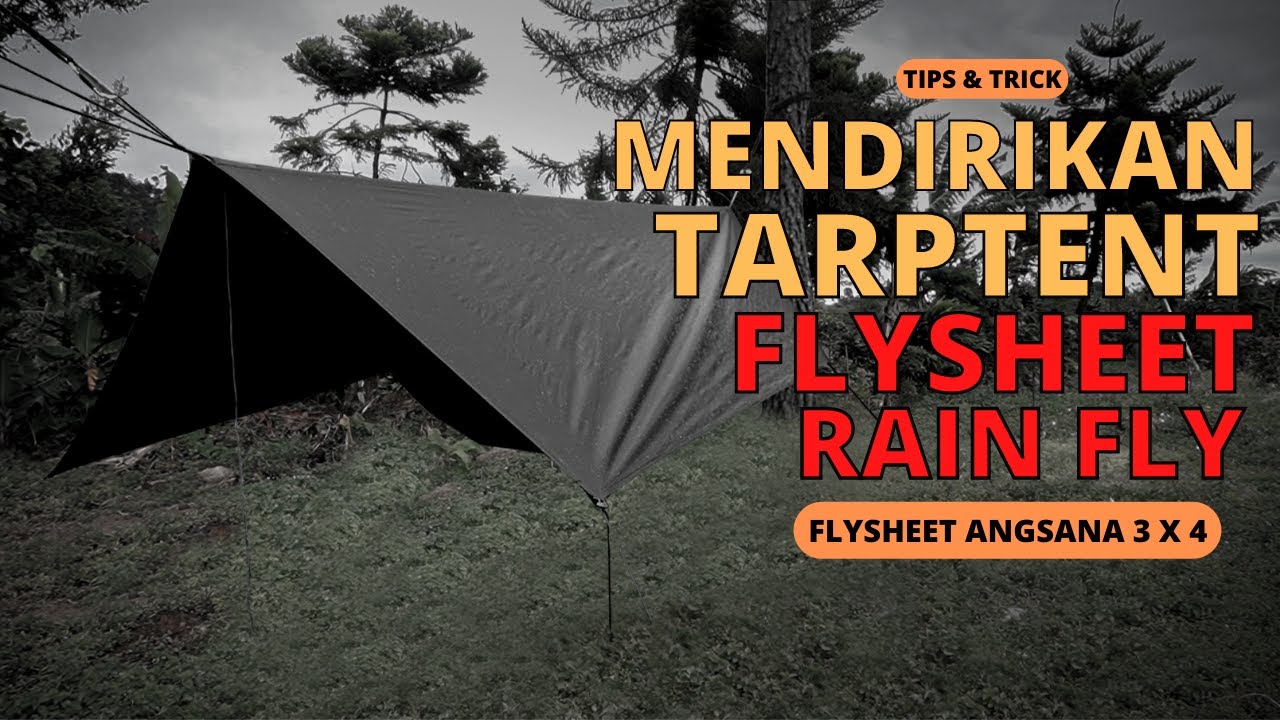 CARA PASANG FLYSHEET MODEL RAIN FLY TARPTENT - ANGSANA OUTDOOOR
