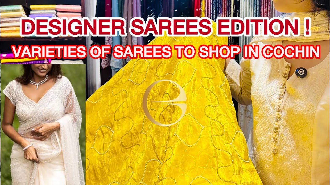 കൊച്ചിയിൽ ബുട്ടീക്ക് സ്റ്റൈൽ സാരികൾ എവിടെ നിന്ന് വാങ്ങാം? #uniquesarees #sareeshopping #sareevariety