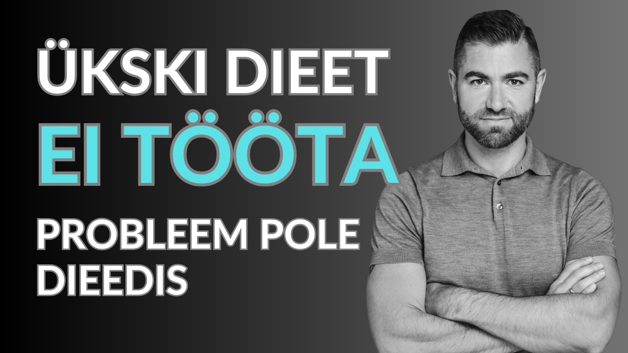 Kõik dieedid töötavad. Ja just seepärast ükski ei tööta.