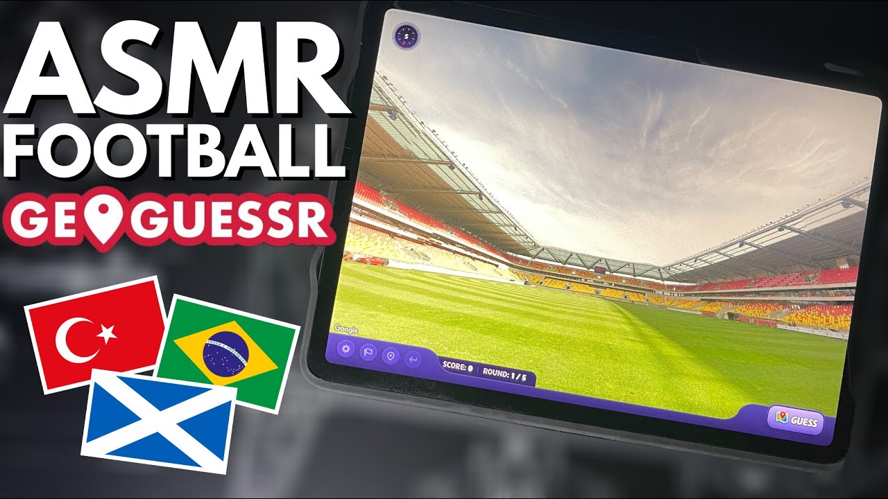 ASMR | Футбольный стадион GEOGUESSR! 🏟️ (Стадионы Европы и мира)