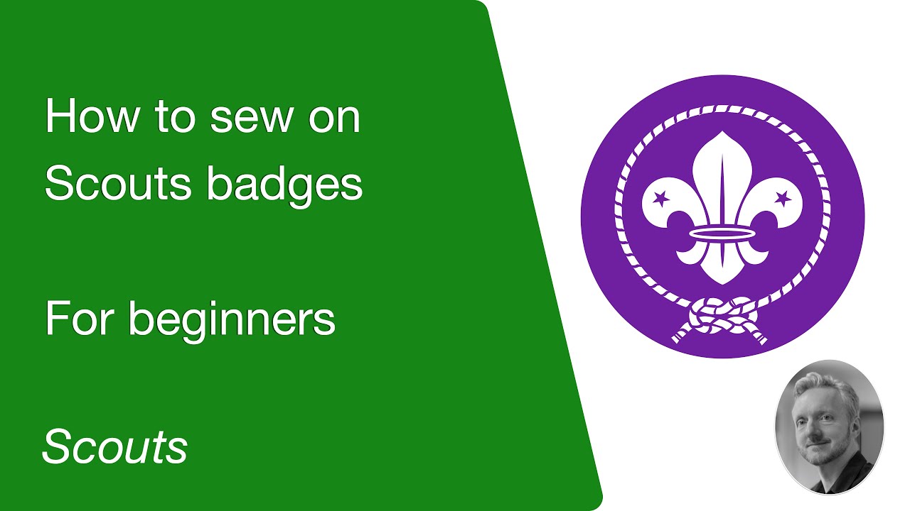 How to sew on Scouts badges - For beginners!