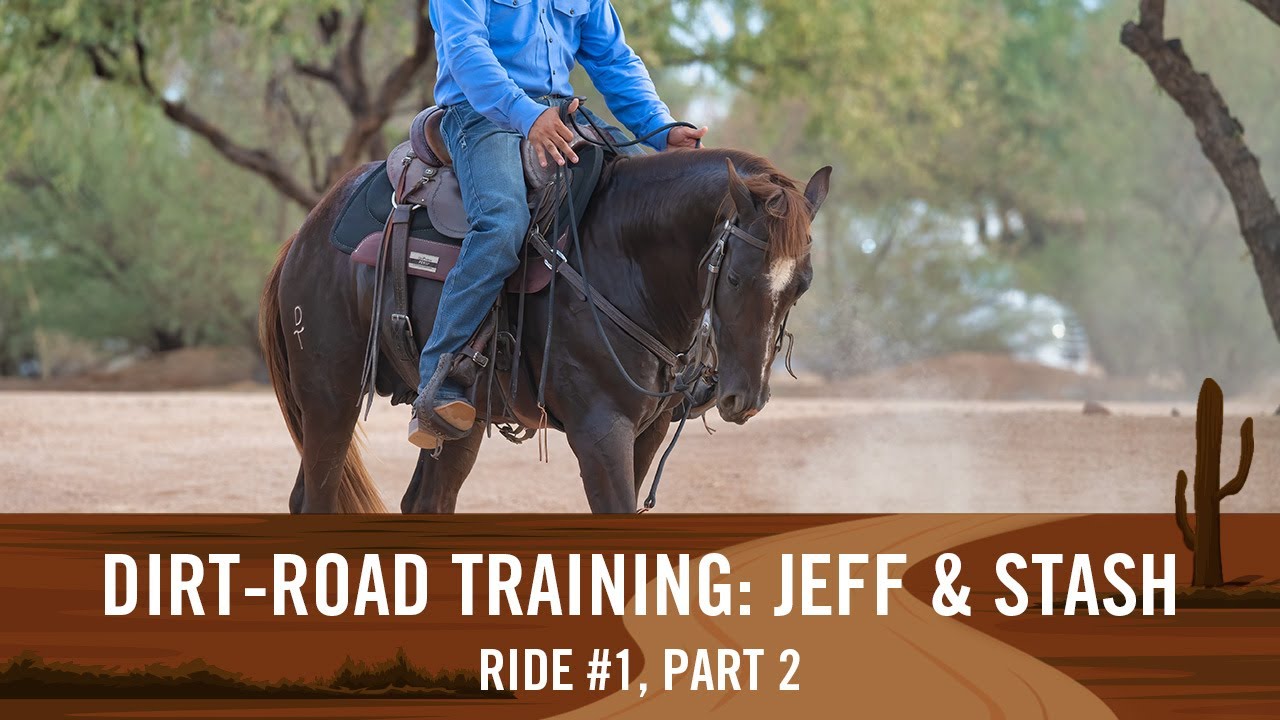 Dirt-Road Training Series: Stash's Ride 1, Part 2