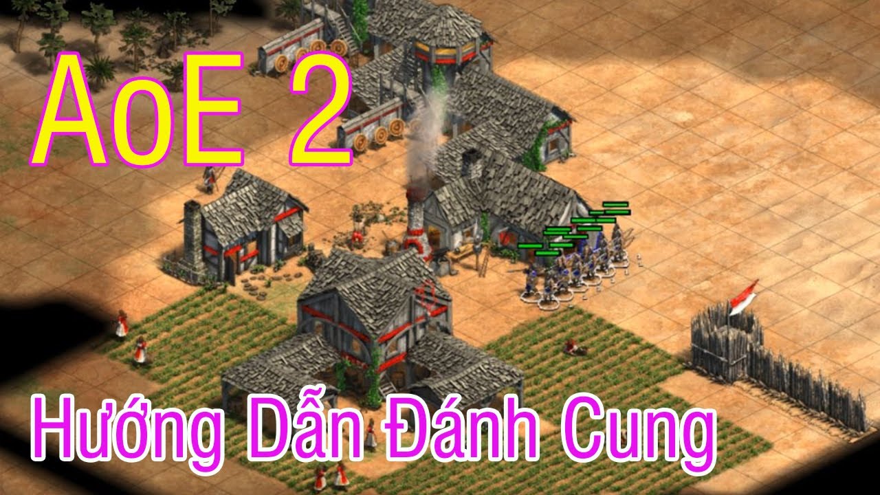 AoE 2 - Chiến thuật đ&aacute;nh 2 nh&agrave; Cung (Trận đấu thực tiễn)