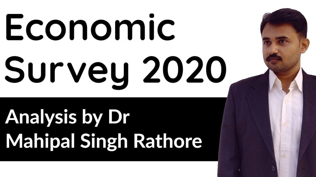 Economic Survey 2020, Key highlights of Economic Survey 2019-20 by Dr Mahipal Singh Rathore