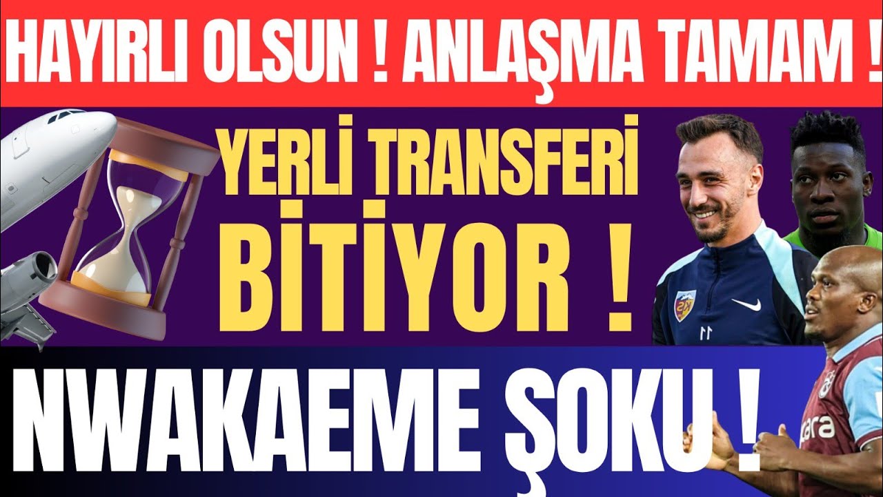 Hayırlı olsun Onana Açıklanıyor ! Yerli transferi bitiyor .NWakaeme Şoku 