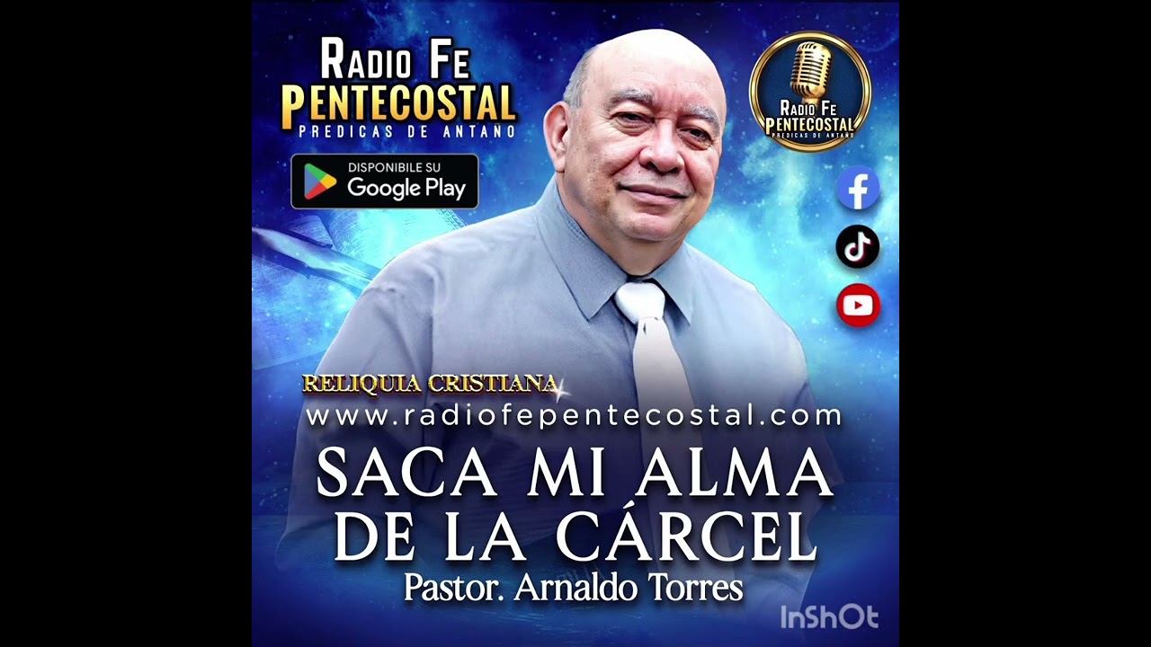 ARNALDO TORRES SACA MI ALMA DE LA CARCEL PREDICA DE ANTAÑO DECADA 90
