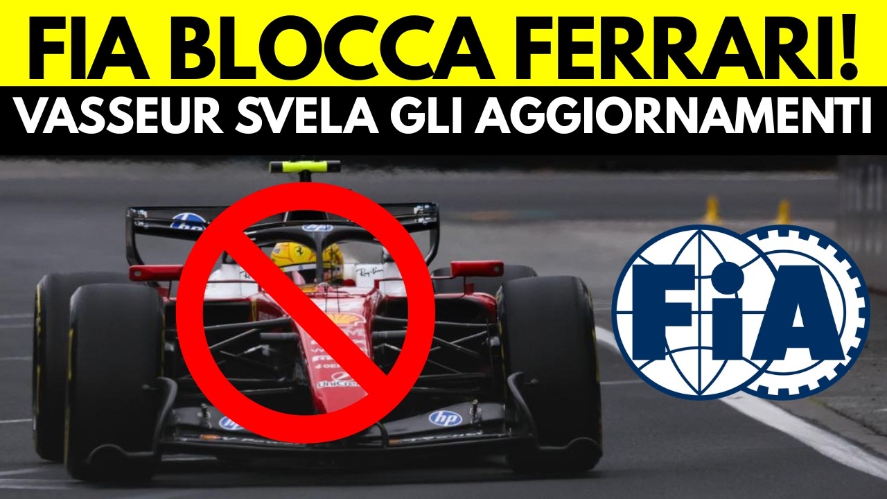 FIA BLOCCA Ferrari! SCOPPIA il caso! Intanto Vasseur SVELA gli aggiornamenti!