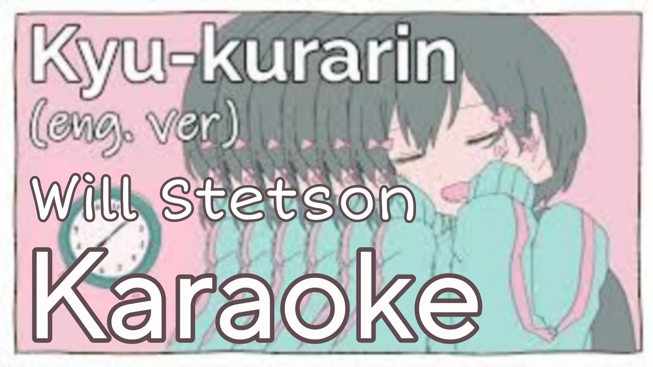 「KARAOKE」Kyu-kurarin (English cover) - Will Stetson - Guide Music