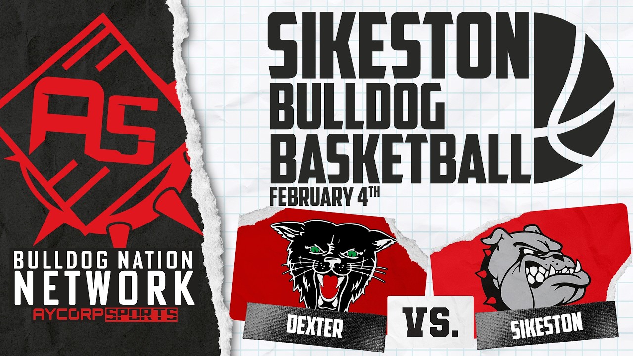 DEXTER vs. SIKESTON (GIRLS) - Basketball 2026 - Bulldog Nation Network