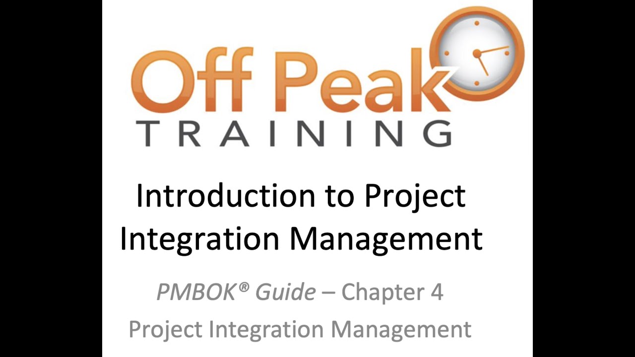 4.0 - Project Integration Management