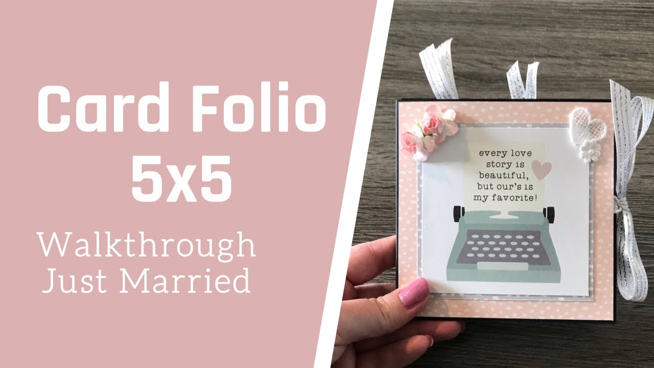 Card Folio 5x5 Walkthrough Just Married