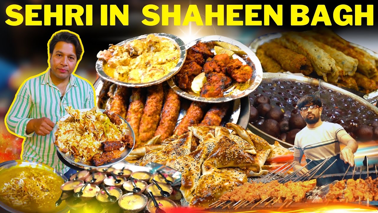 sehri in shaheen bagh top 10 food￼ delhi ramadan night street food viral biryani kabab chicken fry