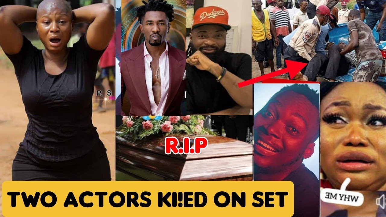 Black Monday in Nollywood 2POPULAR Actors is DEAD😲HIDDEN C&atilde;use of their d&pound;ath Revealed very sad