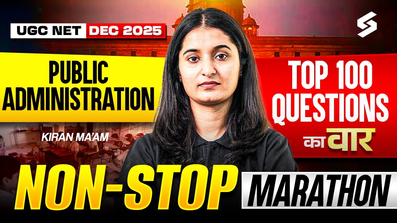 UGC NET Public Administration Marathon Class 2025 | UGC NET Public Administration Questions By Kiran