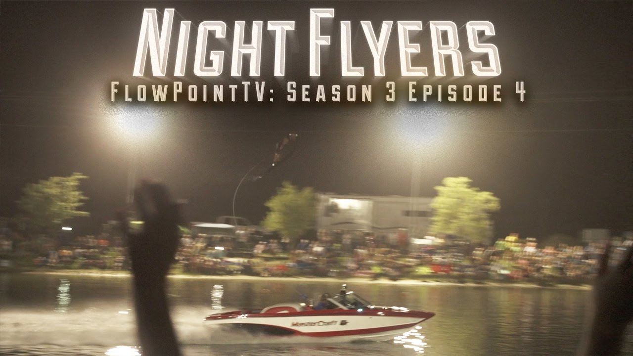 NIGHT FLYERS:  FlowPointTV S3 E4