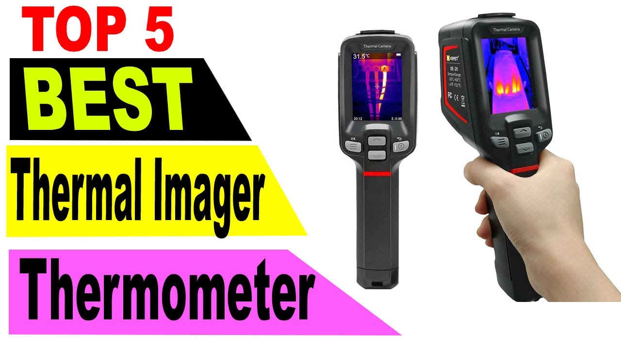 Top 5 Best Thermal Imager 2021