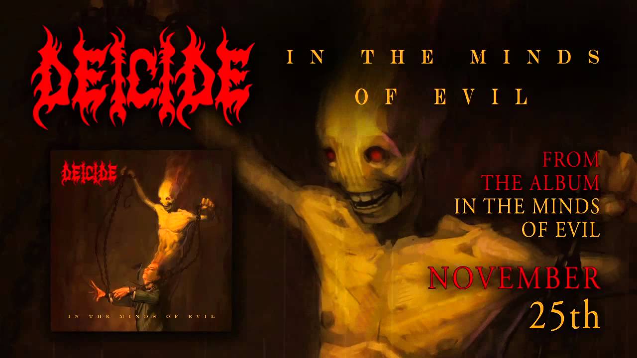 DEICIDE - In The Minds of Evil (Album Track)