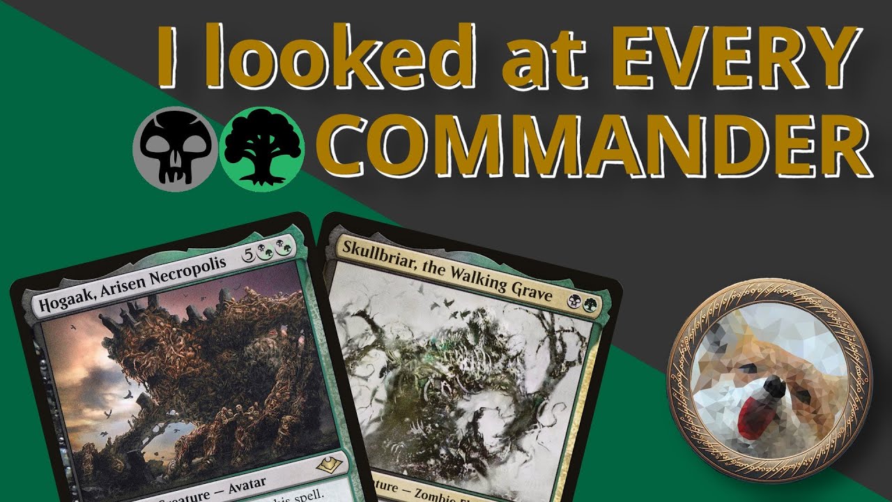 I Looked at Every Single Commander, Here Are the Most Interesting Ones: Black Green Edition