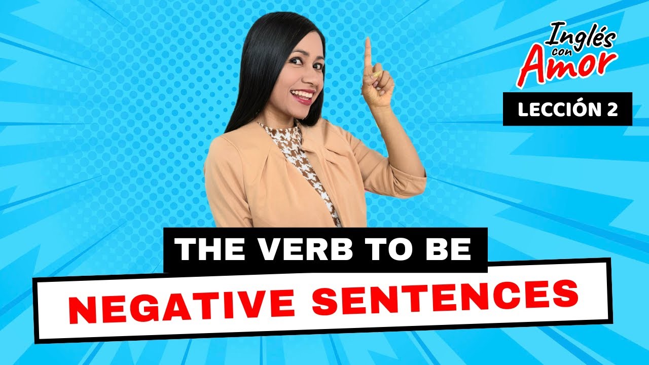 Aprende a usar el VERBO TO BE en NEGATIVO 👩🏻‍🏫 Inglés con Amor 2 ❤️