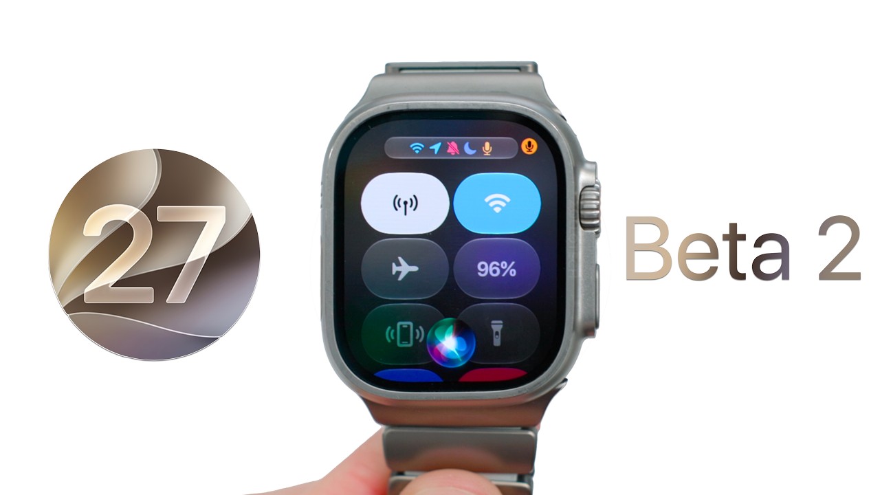 watchOS 27 Beta 2 is Out! - What's New?