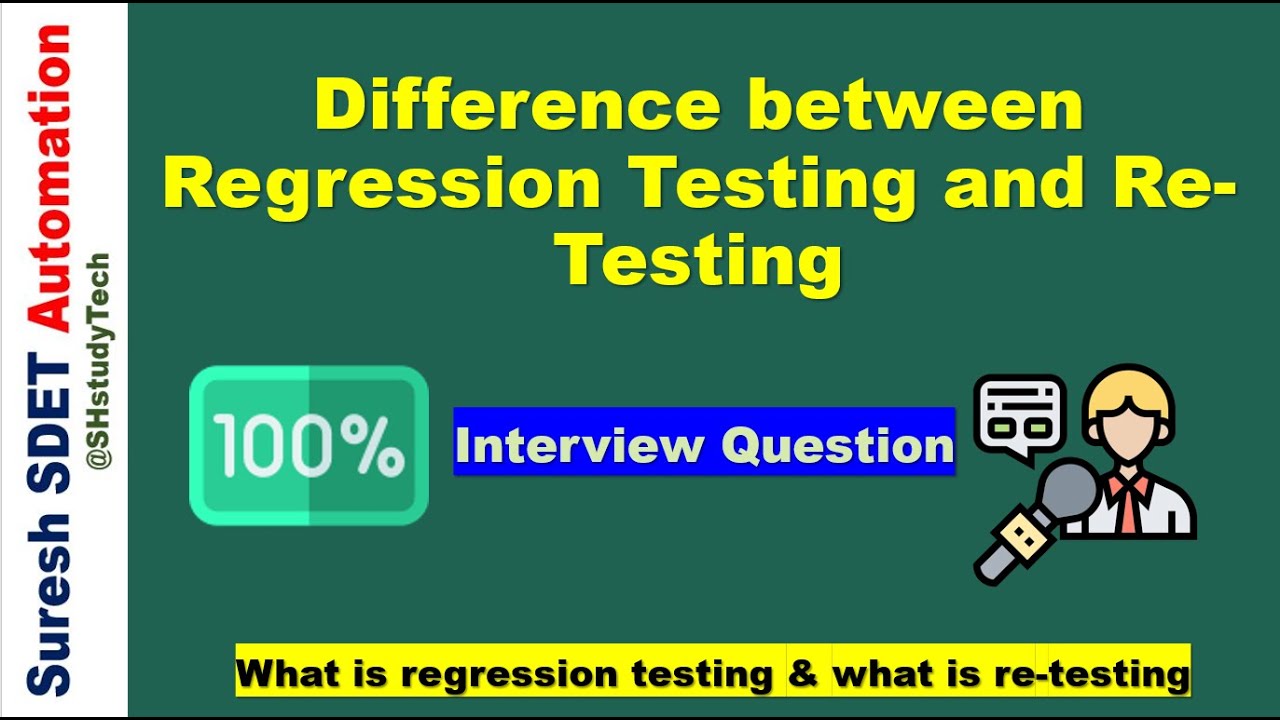Difference between Regression Testing and Re-Testing
