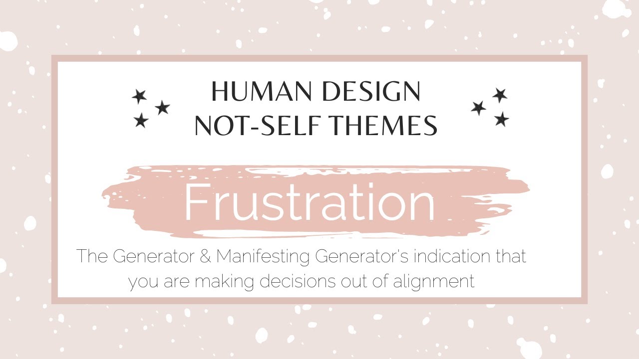 Frustration the #HumanDesign #Generator 