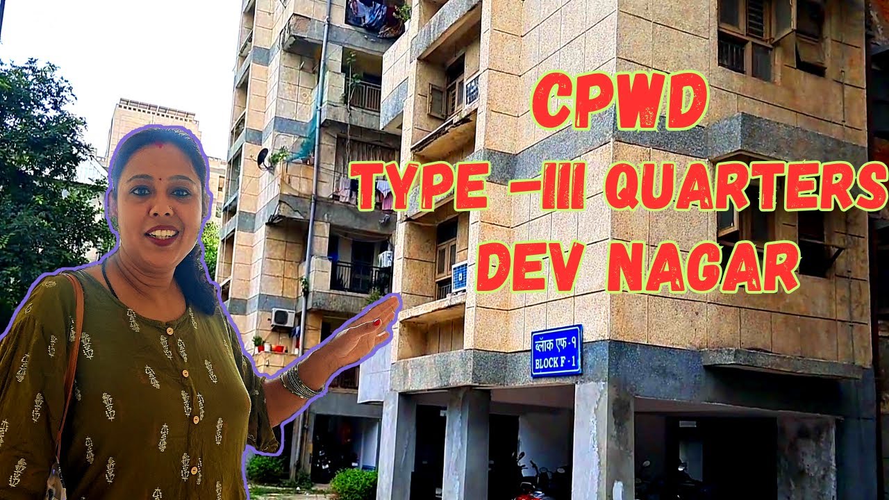Dev Nagar Type-III Quarters | CPWD Quarters Type 3 Dev Nagar 