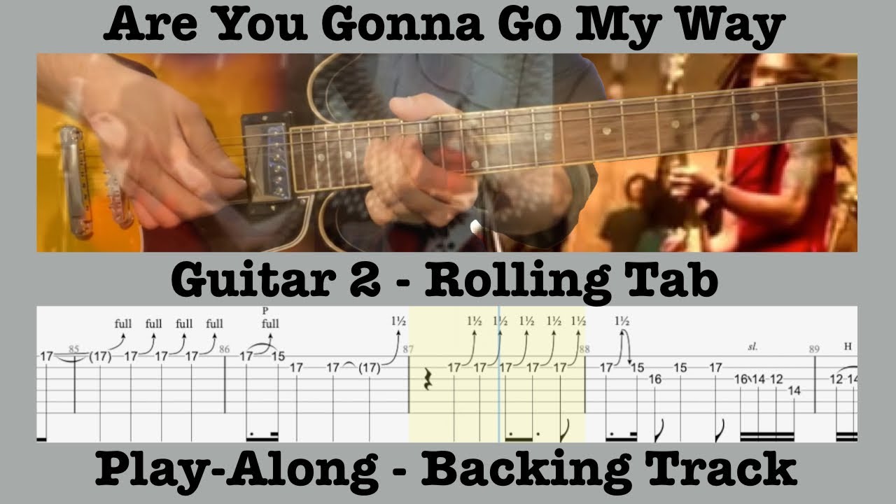 Are You Gonna Go My Way - Lenny Kravitz - Guitar 2 - Play Along - Backing Track - Rolling Tab